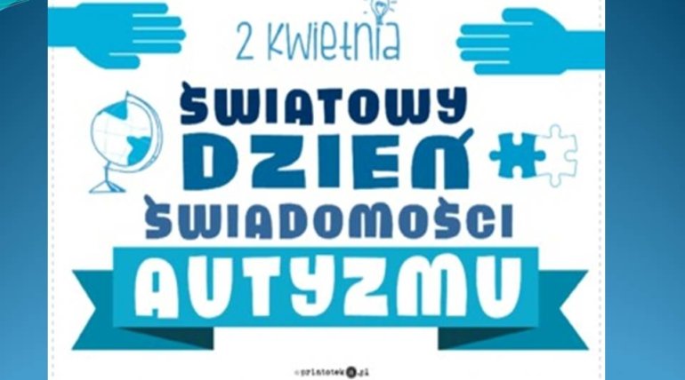 2 kwietnia – Światowy dzień świadomości autyzmu.